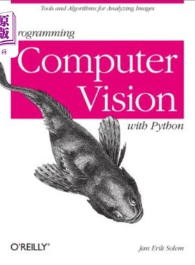 海外直订Programming Computer Vision with Python: Tools and Algorithms for Analyzing Imag 用python编程计