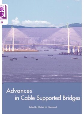 海外直订Advances in Cable-Supported Bridges 索桥的研究进展