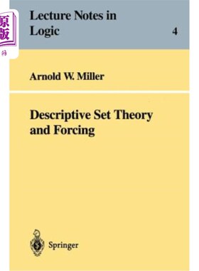 海外直订Descriptive Set Theory and Forcing: How to Prove Theorems about Borel Sets the H 描述集合论与强迫:如何艰难