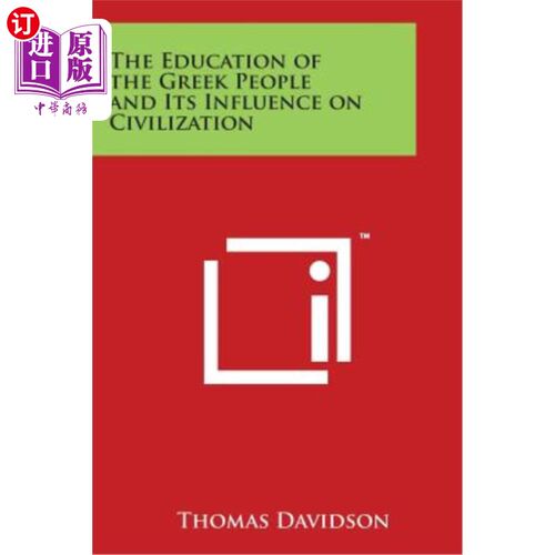 海外直订The Education of the Greek People and Its Influence on Civilization 希腊人民的教育及其对文明的影响