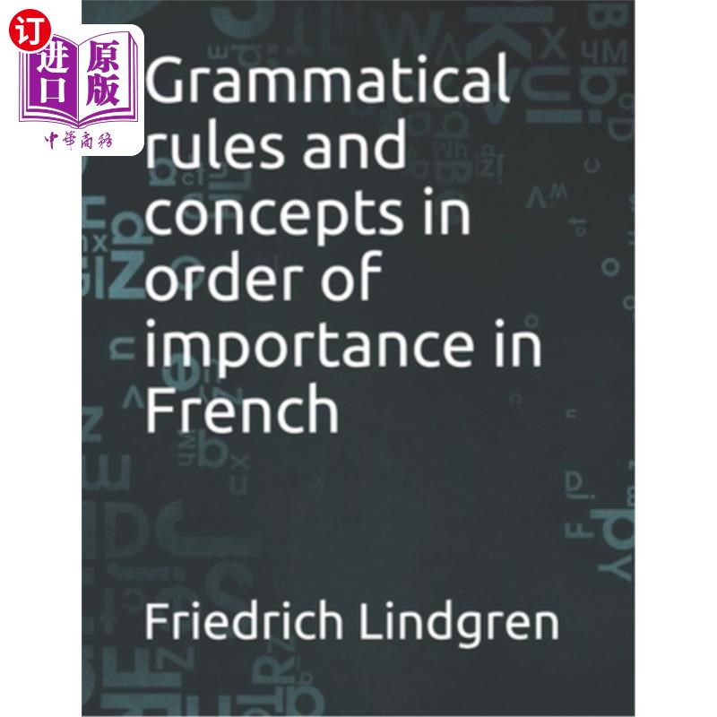 海外直订Grammatical rules and concepts in order of importance in French 法语中按重要性排序的语法规则和概念 书籍/杂志/报纸 进口教材/考试类/工具书类原版书 原图主图