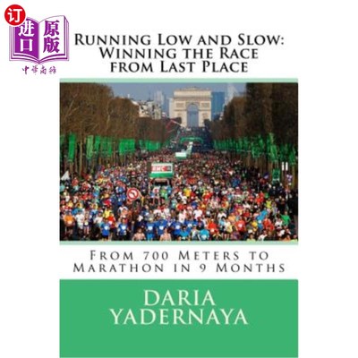 海外直订医药图书Running Low and Slow: Winning the Race from Last Place: From 700 Meters to Marat 低跑慢跑:从最后一