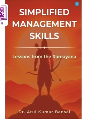 海外直订Simplified Management Skills - Lessons from the Ramayana 简化的管理技巧——来自罗摩衍那的教训