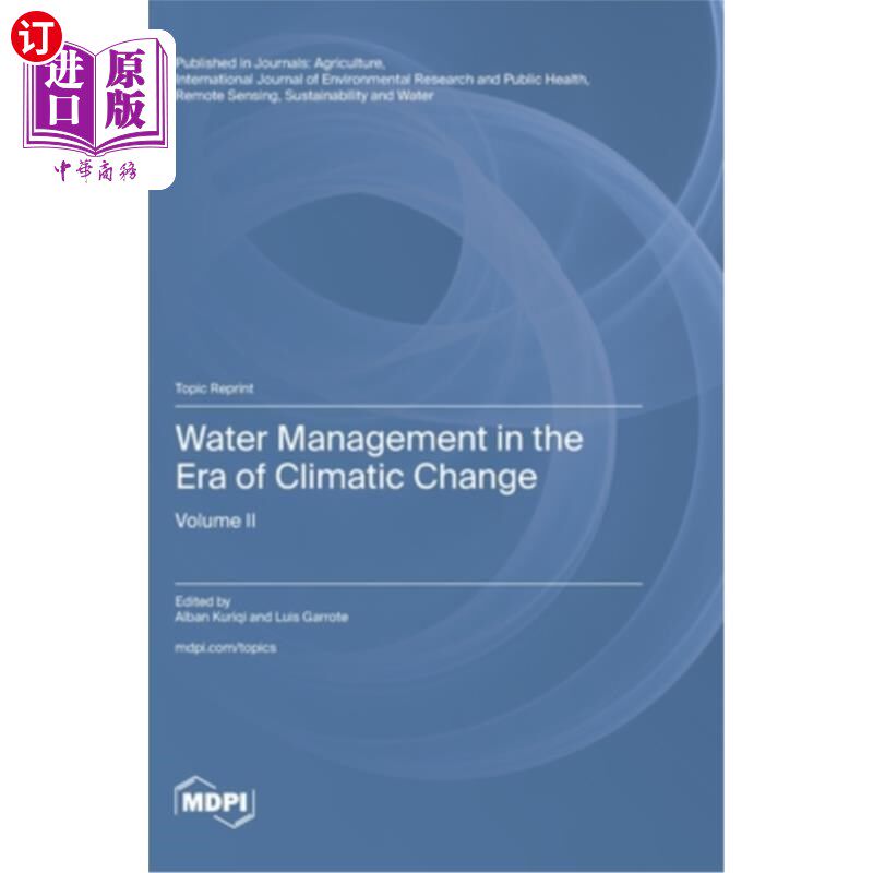 海外直订Water Management in the Era of Climatic Change: Volume II 气候变化时代的水管理：第二卷