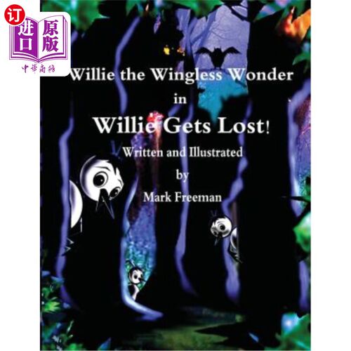 海外直订Willie the Wingless Wonder in Willie Gets Lost! 威利的无翼奇观消失了！