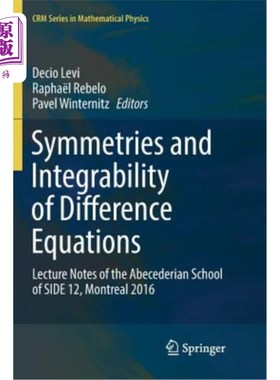 海外直订Symmetries and Integrability of Difference Equations: Lecture Notes of the Abece 差分方程的对称性和可积性：