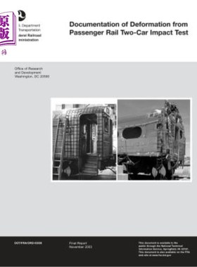 海外直订Documentation of Deformation from Passenger Rail Two-Car Impact Test 客运轨道双车碰撞试验变形记录