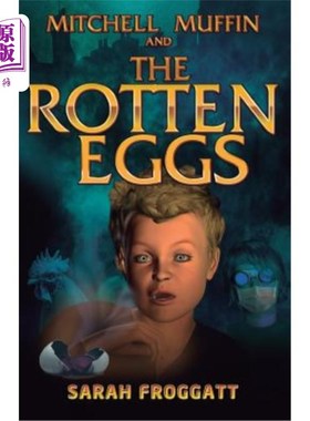 海外直订Rotten Eggs: Mitchell Muffin & The Rotten Eggs 臭鸡蛋：米切尔松饼和臭鸡蛋