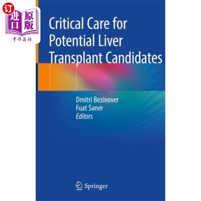 海外直订医药图书Critical Care for Potential Liver Transplant Can... 潜在肝移植患者的重症监护