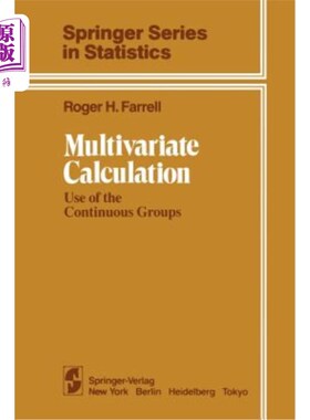 海外直订Multivariate Calculation: Use of the Continuous Groups 多变量计算：使用连续组