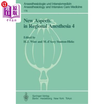 海外直订医药图书New Aspects in Regional Anesthesia 4: Major Conduction Block: Tachyphylaxis, Hyp 区域麻醉的新方面4
