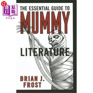 Literature 海外直订The 木乃伊文学基本指南 Mummy Essential Guide