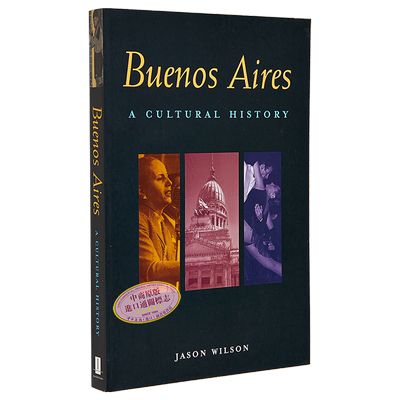 预售 布宜诺斯艾利斯 文化史 英文原版 Buenos Aires  A Cultural History Jason Wilson【中商原版】