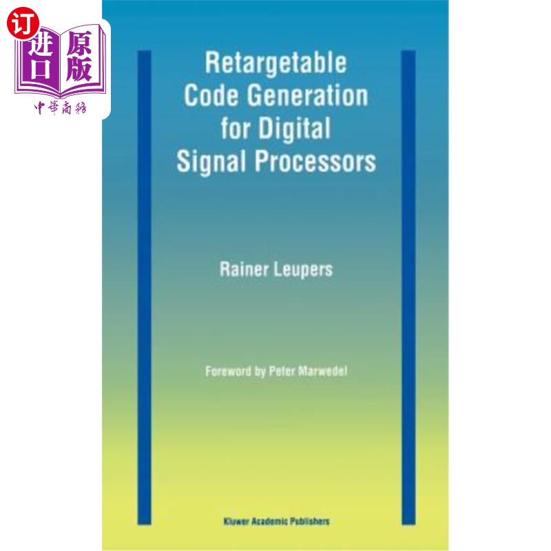 海外直订Retargetable Code Generation for Digital Signal Processors 数字信号处理器的可重定向代码生成