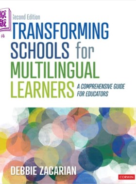 海外直订Transforming Schools for Multilingual Learners: A Comprehensive Guide for Educat 为多语言学习者转变学校:教