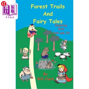 海外直订Forest Trails and Fairy Tales: Exploring With Jack and Jill 森林小径和童话:与杰克和吉尔一起探索