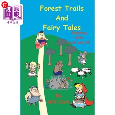 海外直订Forest Trails and Fairy Tales: Exploring With Jack and Jill 森林小径和童话:与杰克和吉尔一起探索