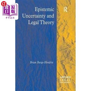海外直订Epistemic Uncertainty and Legal Theory 认知不确定性与法学理论