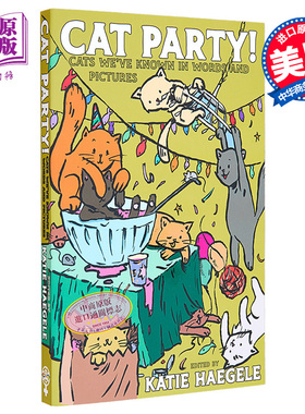 现货 猫党 我们用文字和图片认识的猫 Cat Party Cats Weve Known in Words and Pictures 英文原版 Katie Haegele【中商原版】