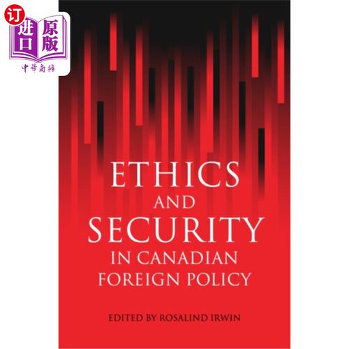 海外直订Ethics and Security in Canadian Foreign Policy 加拿大外交政策中的伦理与安全