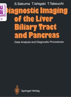 海外直订医药图书Diagnostic Imaging of the Liver Biliary Tract and Pancreas: Data Analysis and Di 肝胆管和胰腺的诊断