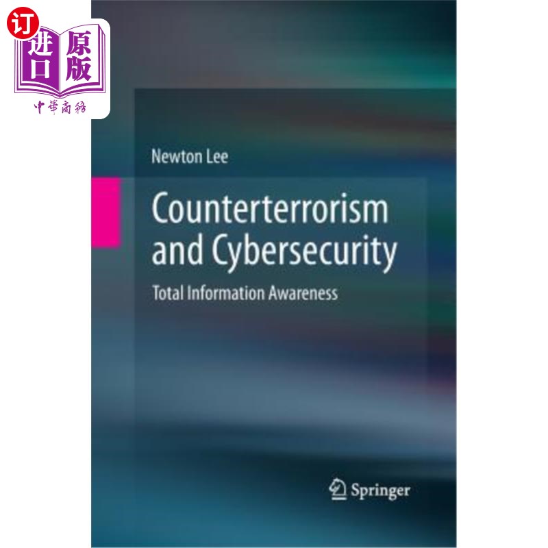 海外直订Counterterrorism and Cybersecurity: Total Information Awareness 反恐和安全:全面信息意识