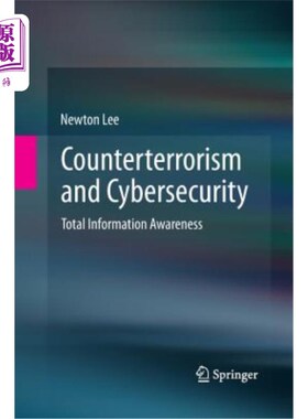 海外直订Counterterrorism and Cybersecurity: Total Information Awareness 反恐和安全:全面信息意识