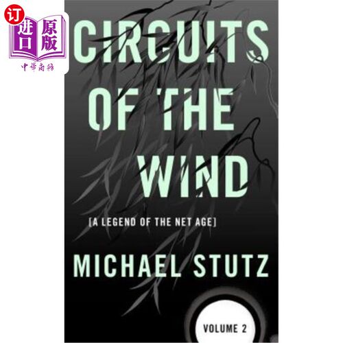 海外直订Circuits of the Wind: A Legend of the Net Age 风的循环：时代的传奇