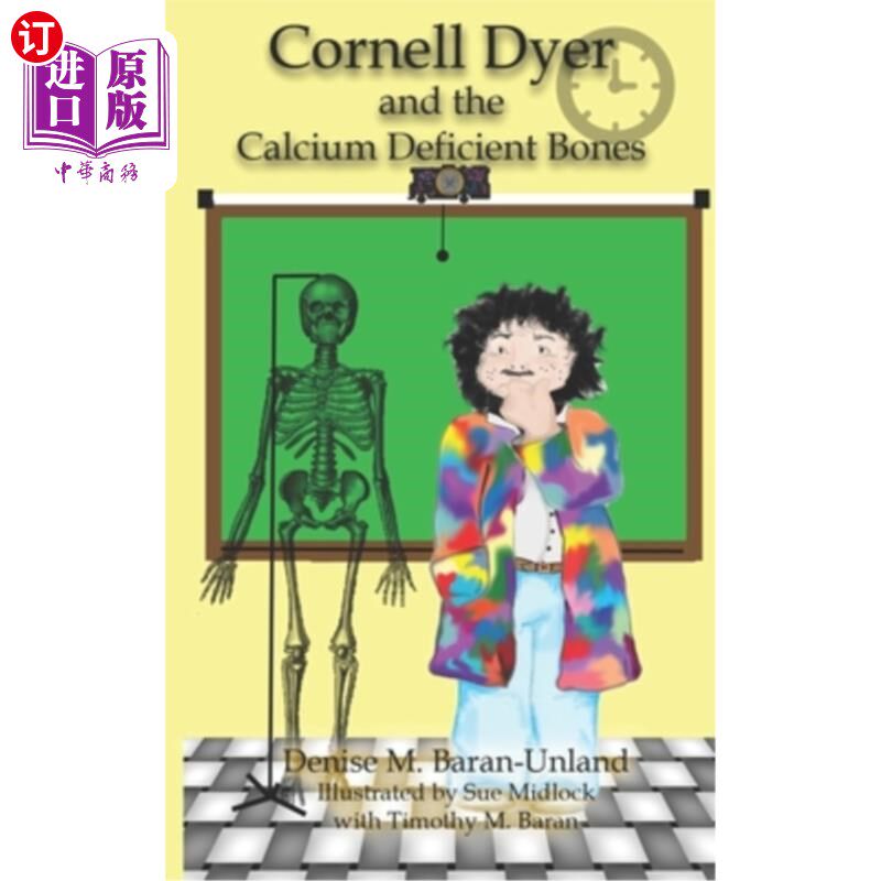海外直订Cornell Dyer and the Calcium Deficient Bones 康奈尔·戴尔和缺钙的骨骼