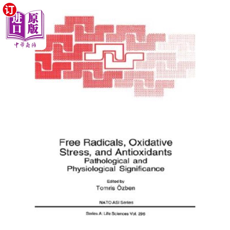 海外直订医药图书Free Radicals, Oxidative Stress, and Antioxidants 自由基、氧化应激和抗氧化剂