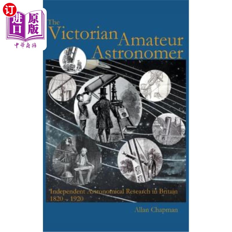 海外直订Victorian Amateur Astronomer: Independent Astronomical Research in Britain 1820 维多利亚业余天文学家