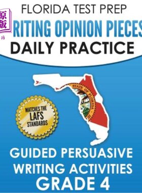 海外直订Florida Test Prep Writing Opinion Pieces Daily Practice Grade 4: Guided Persuasi 佛罗里达州备考写作意见篇日