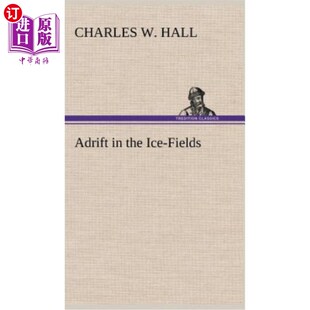 Fields 海外直订Adrift Ice the 在冰原中漂流
