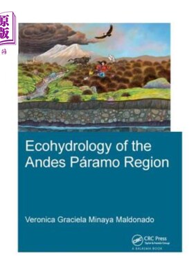 海外直订Ecohydrology of the Andes Páramo Region 安第斯帕拉莫地区的生态水文学