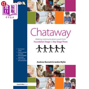 海外直订医药图书Chataway: Making Communication Count, from Foundation Stage to Key Stage Three Chataway