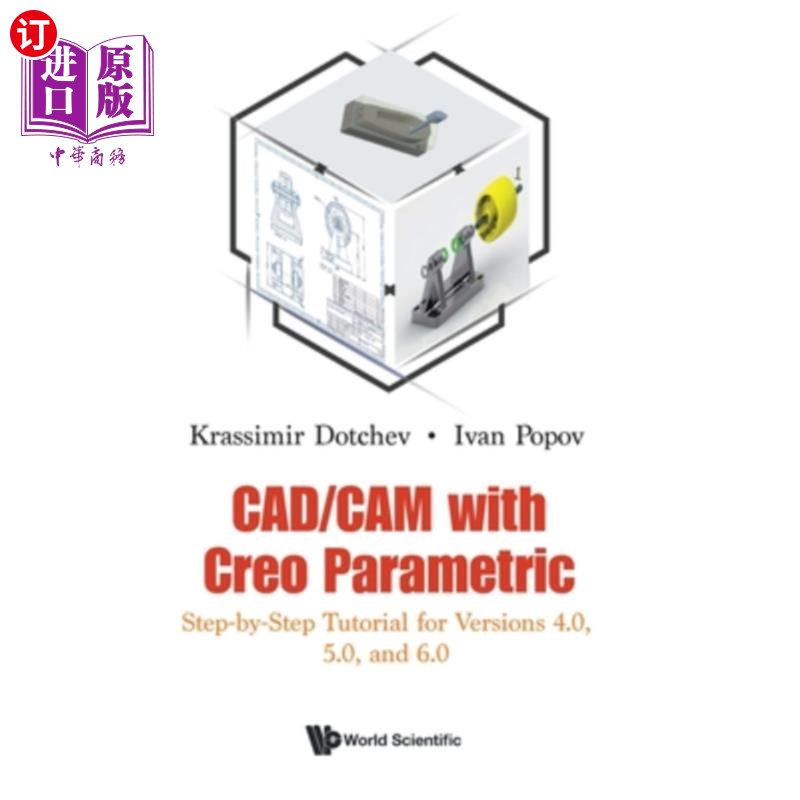 海外直订Cad/CAM with Creo Parametric: Step-By-Step Tutorial for Versions 4.0, 5.0, and 6 Cad/CAM与Cr-封面