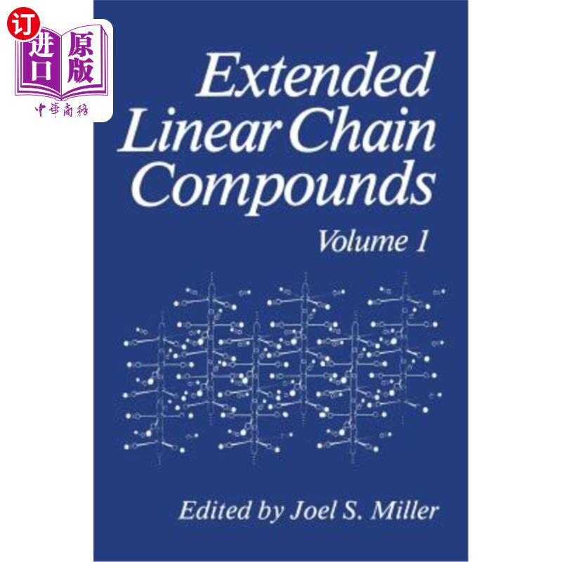 海外直订Extended Linear Chain Compounds: Volume 1 延伸线性链化合物：第1卷