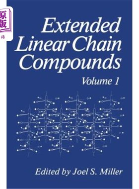 海外直订Extended Linear Chain Compounds: Volume 1 延伸线性链化合物：第1卷