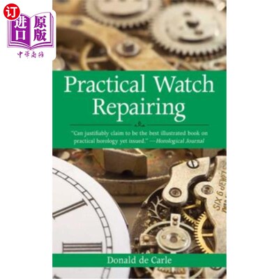 海外直订Practical Watch Repairing 实用手表修理