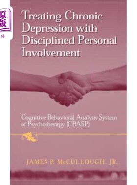 海外直订Treating Chronic Depression with Disciplined Personal Involvement: Cognitive Beh 用自律的个人参与治疗慢性抑