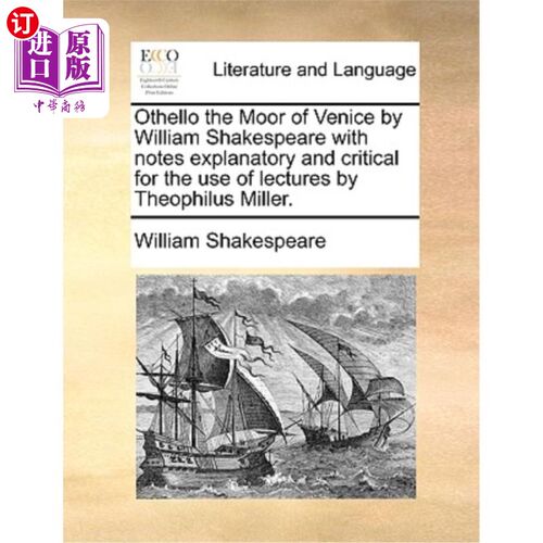 海外直订Othello the Moor of Venice by William Shakespeare with Notes Explanatory and Cri 《威尼斯沼泽的奥赛罗》，威