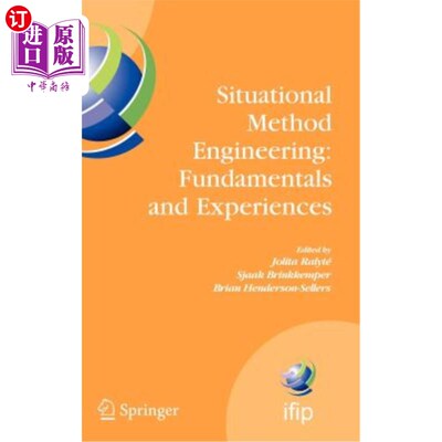 海外直订Situational Method Engineering: Fundamentals and Experiences: Proceedings of the 情境方法工程：基础和经验：