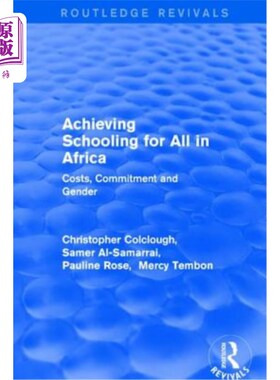 海外直订Achieving Schooling for All in Africa: Costs, Commitment and Gender 复兴:实现非洲全民上学(2003):成本、承诺