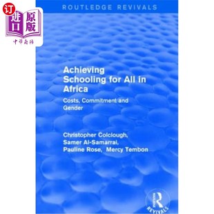 海外直订Achieving Schooling for All in Africa: Costs, Commitment and Gender 复兴:实现非洲全民上学(2003):成本、承诺