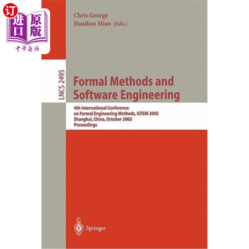 海外直订Formal Methods and Software Engineering: 4th International Conference on Formal  形式方法与软件工程:第四届