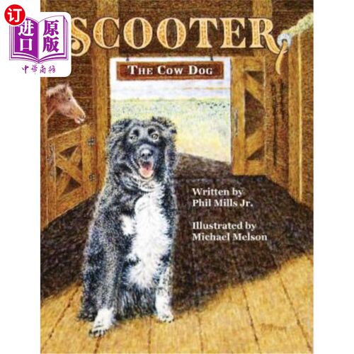 海外直订Scooter, The Cow Dog: A Time To Listen and Learn 斯库特，牛狗:倾听和学习的时候