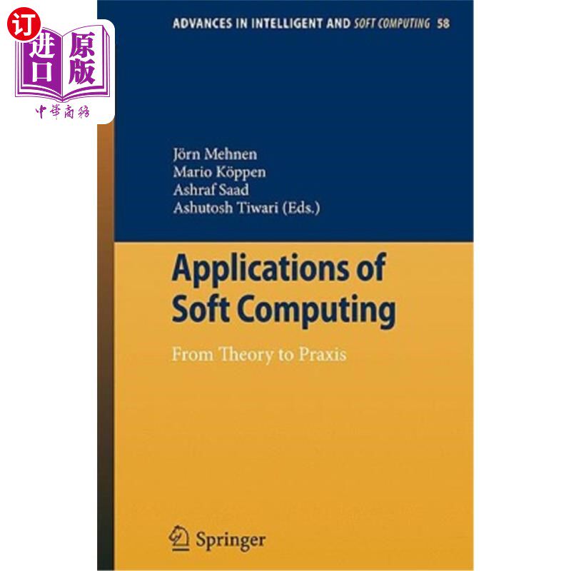 海外直订Applications of Soft Computing: From Theory to Praxis 软计算的应用:从理论到实践