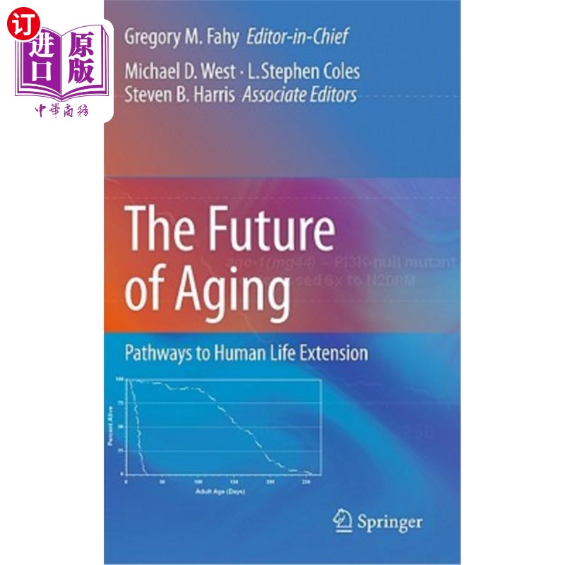 海外直订医药图书The Future of Aging: Pathways to Human Life Extension 老龄化的未来:人类寿命延长的途径