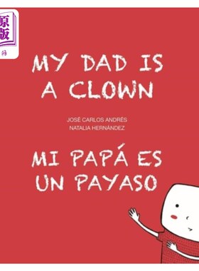 海外直订My Dad Is a Clown / Mi Papá Es Un Payaso 我爸爸是个小丑