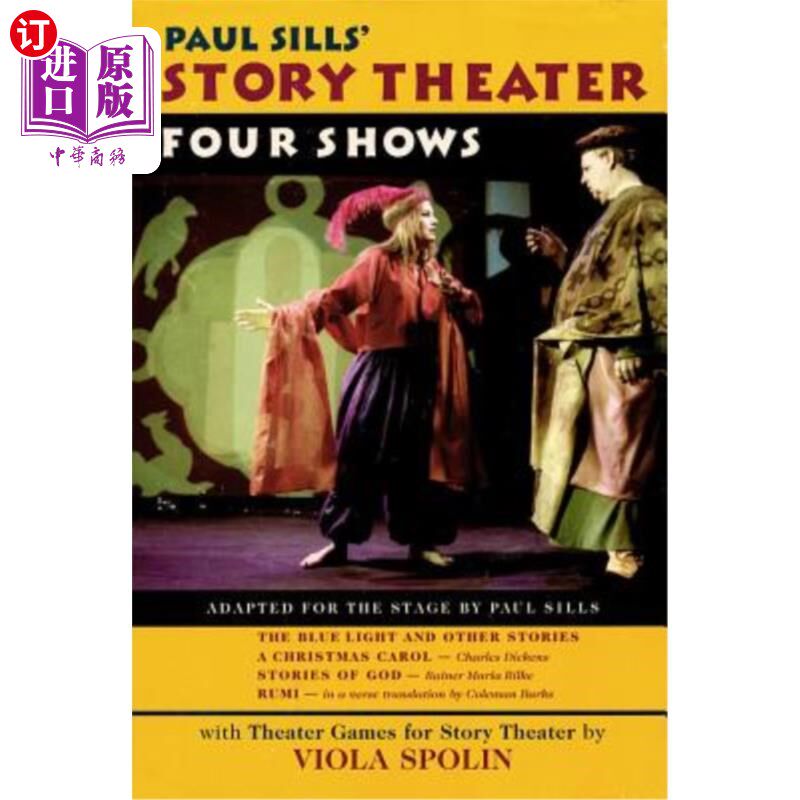 海外直订Paul Sills' Story Theater: Four Shows 保罗·希尔斯的故事剧院:四场演出